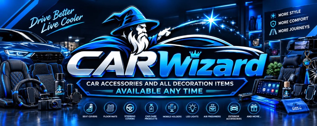 Car Wizard - Car Accessories and All Decoration Items Available Any Time